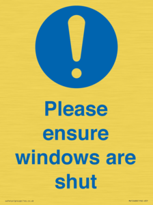 Please ensure windows are shut